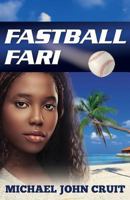 Fastball Fari 193854529X Book Cover