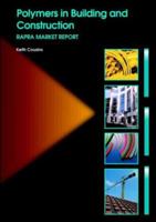 Polymers in Building and Construction 1859573320 Book Cover
