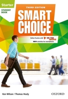 Smart Choice: Starter Level: Student Book with Online Practice and on the Move 0194602532 Book Cover