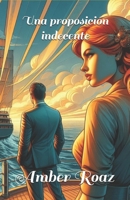 una proposicion indecente (Spanish Edition) B0CNLS1HMD Book Cover