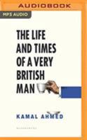 The Life and Times of a Very British Man 1408889188 Book Cover