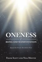 Oneness of Being and Manifestation: Beyond the Dream: The Anchor Point 1982213604 Book Cover