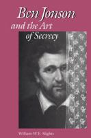 Ben Jonson and the Art of Secrecy 144265502X Book Cover