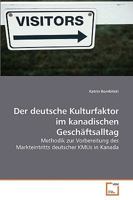 Der deutsche Kulturfaktor im kanadischen Geschäftsalltag 3639208277 Book Cover