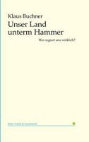 Unser Land Unterm Hammer 3955290247 Book Cover