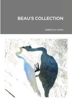 Beau's Collection 1716846587 Book Cover