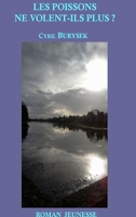Les Poissons Ne Volent-Ils Plus ? 1291562508 Book Cover