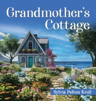 Grandmother's Cottage 1965761739 Book Cover