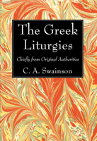 The Greek Liturgies 1498299911 Book Cover
