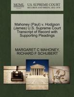 Mahoney (Paul) v. Hodgson (James) U.S. Supreme Court Transcript of Record with Supporting Pleadings 1270570013 Book Cover