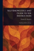 Self Knowledge and Guide to Sex Instruction 1023333252 Book Cover