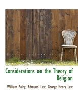 Considerations on the theory of religion 1014805503 Book Cover