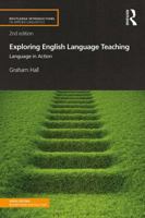 Exploring English Language Teaching: Language in Action 0415584159 Book Cover