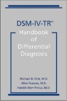 DSM-IV-TR Handbook of Differential Diagnosis 0880484314 Book Cover
