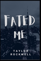 FATED ME B097C7V6LB Book Cover