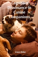 Cognitive Dissonance in Canine Companions: Harmonizing Breathwork and Botanical Illustrations to Create Healing Botanical Illustrations B0DT2K4WGK Book Cover