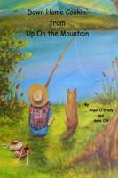 Down Home Cookin' from Up On the Mountain 1304747131 Book Cover