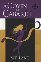 A Coven of Cabaret (The Double-Crossed Series) B0F44PQGRY Book Cover