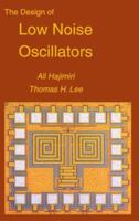 The Design of Low Noise Oscillators 0792384555 Book Cover