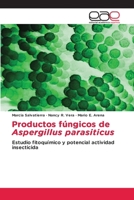 Productos fúngicos de Aspergillus parasiticus (Spanish Edition) 6209755593 Book Cover