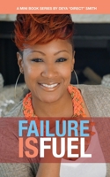 Failure Is Fuel 1514223317 Book Cover