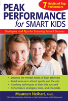 Peak Performance for Smart Kids: Strategies and Tips for Ensuring School Success 1593633106 Book Cover