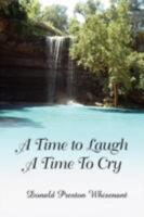 A Time to Laugh a Time to Cry 1425789978 Book Cover