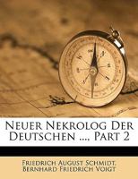 Neuer Nekrolog der Deutschen. Dritter Jahrgang. Zweites Heft. 1248380177 Book Cover