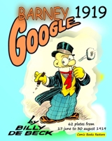 Barney Google, 1919: 62 plates from 17 june to 30 august 1919 B0F4CRHX16 Book Cover