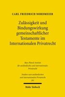 Zulassigkeit Und Bindungswirkung Gemeinschaftlicher Testamente Im Internationalen Privatrecht: Unter Besonderer Berucksichtigung Der Rechte Portugiesi 3161496558 Book Cover