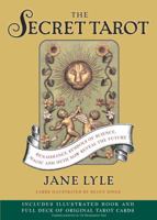 The Secret Tarot: Renaissance Symbols of Science, Magic and Myth Now Reveal the Future 0743226135 Book Cover