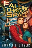 Falling Through Space: A Novella 1953474128 Book Cover