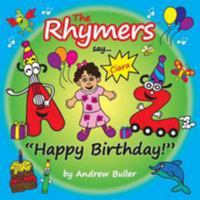 The Rhymers Say...Happy Birthday!: Ciara 1544652526 Book Cover