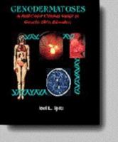 Genodermatoses: A Full-Color Clinical Guide to Genetic Skin Disorders 0683079042 Book Cover
