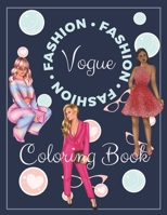 Fashion Vogue Coloring Book: Chic Women Coloring Pages - Beautiful Greyscale Designs B091W9K3PR Book Cover