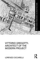 Vittorio Gregotti: Architect of the Modern Project 1032915374 Book Cover