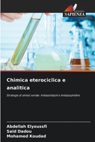 Chimica eterociclica e analitica: Strategia di sintesi seriale: imidazotiazoli e imidazopiridine 6206139468 Book Cover