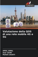 Valutazione della QOS di una rete mobile 4G e 5G 6205979357 Book Cover