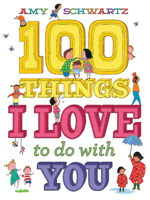 100 Things I Love to Do with You 1419722883 Book Cover