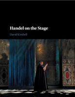 Handel on the Stage 0521521602 Book Cover