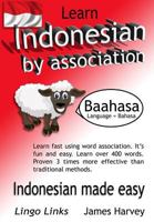 Learn Indonesian by Association - Lingo Links: The Easy Playful Way to Learn a New Language. 1517363853 Book Cover