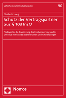 Schutz Der Vertragspartner Aus 103 Inso: Pladoyer Fur Die Erweiterung Des Insolvenzvertragsrechts Um Neue Institute Bei Wertverlusten Und Aufwendungen 3848775794 Book Cover