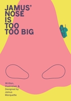 Jamus' Nose is Too Too Big 6280209628 Book Cover