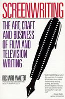 Screenwriting: The Art, Craft, and Business of Film and Television Writing (Plume) 0452263476 Book Cover