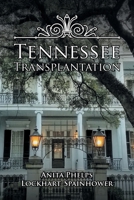 Tennessee Transplantation 1684864119 Book Cover