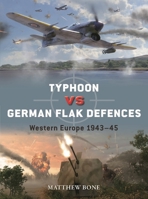 Typhoon vs German Flak Defences: Western Europe 1943–45 (Duel, 158) 1472871480 Book Cover