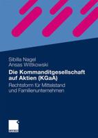Die Kommanditgesellschaft Auf Aktien (Kgaa): Rechtsform Fur Mittelstand Und Familienunternehmen 3834923648 Book Cover