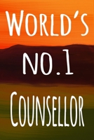 World's No.1 Counsellor: The perfect gift for the professional in your life - 119 page lined journal 1694075206 Book Cover