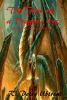 The Fire of a Dragon's Eye: Book Three of the Aurora Chronicles 1312719923 Book Cover