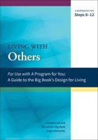 Living with Others; A Workbook for Steps 8-12 1568389914 Book Cover